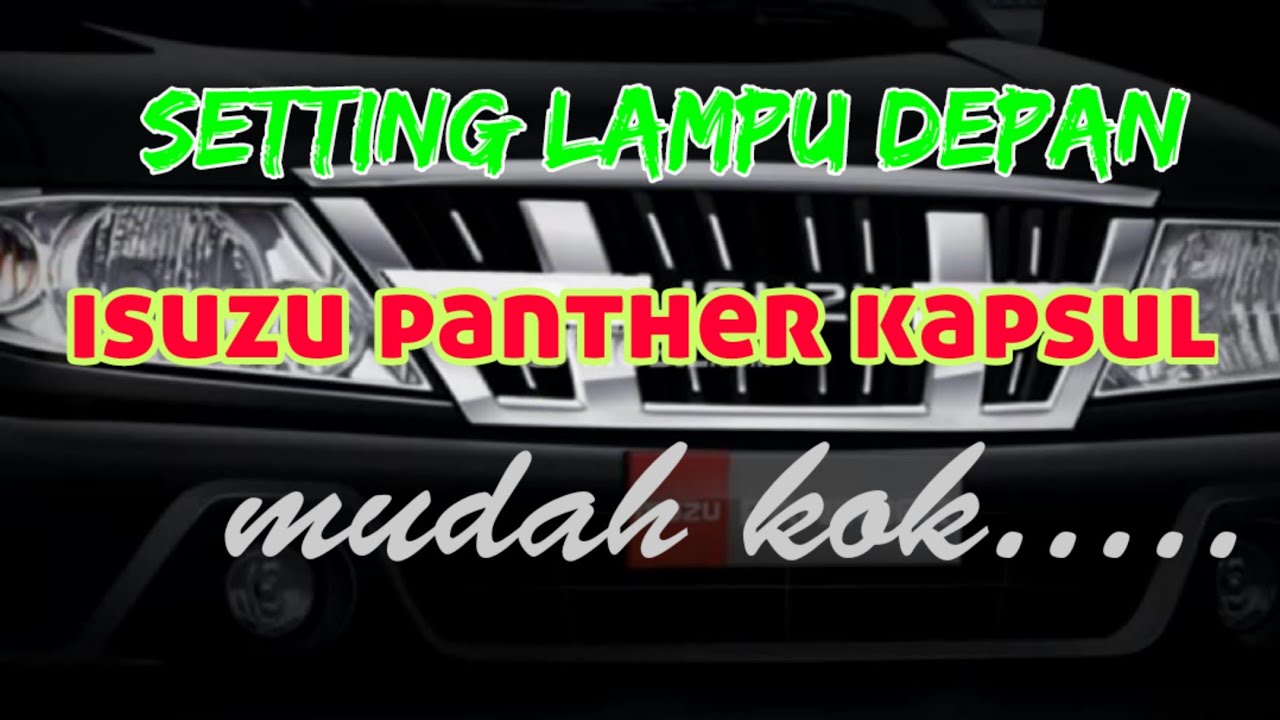Cara Menyetel Fokus Sinar Lampu Utama Isuzu Panther Kapsul 2008