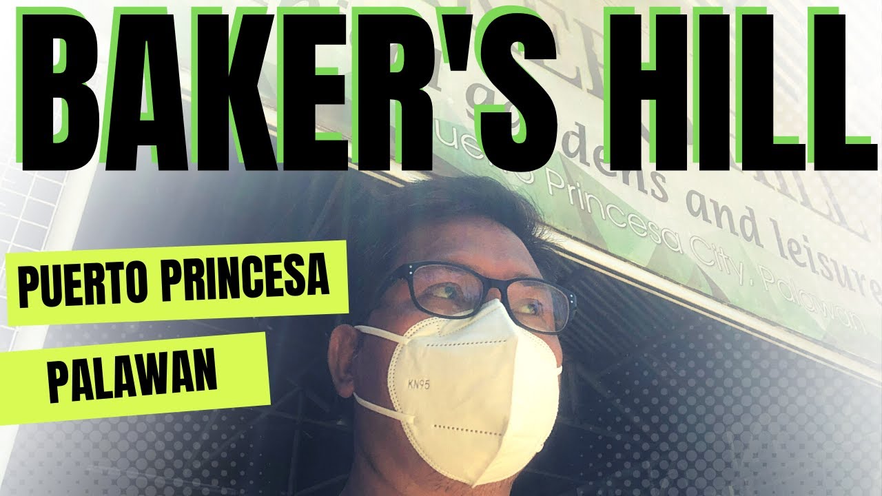 BAKERS HILL IN PUERTO PRINCESA DAY TOUR YouTube