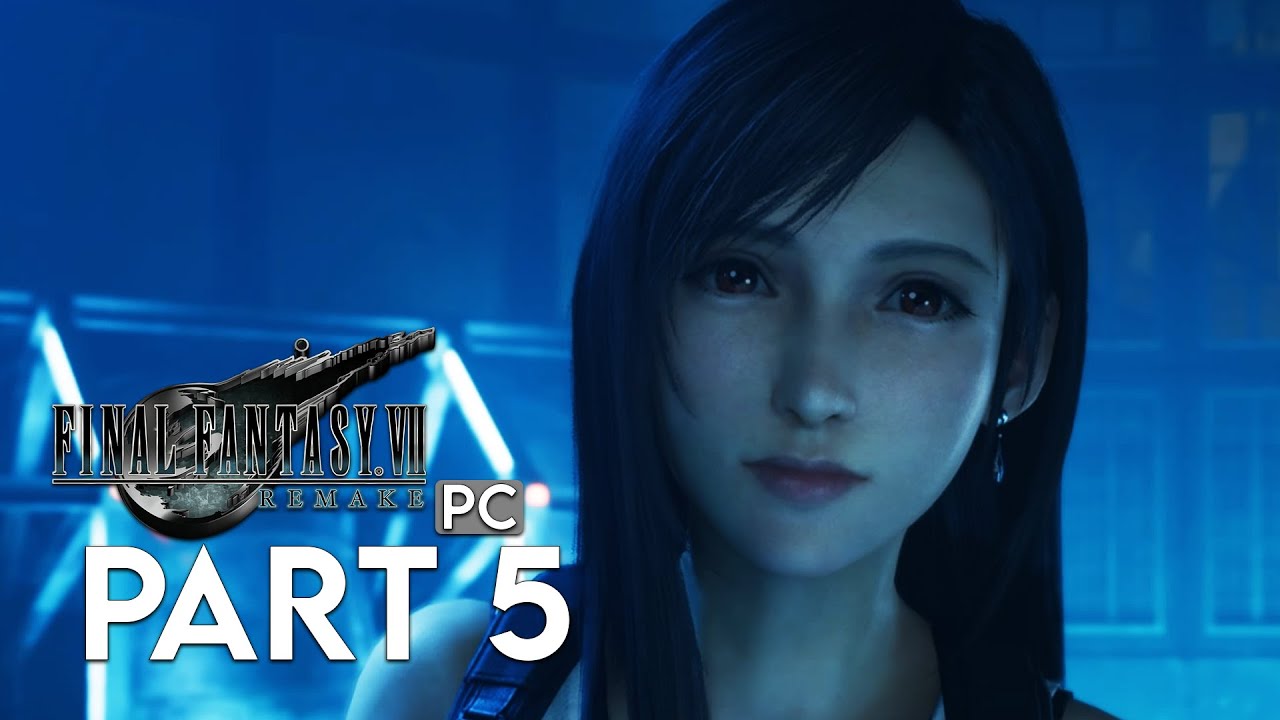 FINAL FANTASY 7 REMAKE Gameplay Walkthrough Part 5 FULL GAME  - No Commentary (PC)
