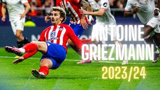 Antoine Griezmann - One Of The Most Underrated Ballers | Skills, Goals, & Dribbling - 23/24 Season