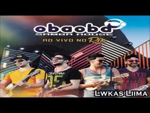Oba Oba Samba House - Ao Vivo no Rio (COMPLETO) 2014 - YouTube