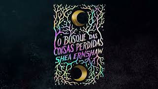 Booktrailer l O Bosque das Coisas Perdidas, de Shea Ernshaw