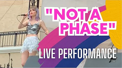 Bisexual Anthem - "Not A Phase" live performance