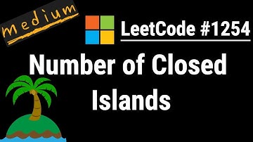 Number of Closed Islands - LeetCode #1254 with Python, JavaScript, Java and C++