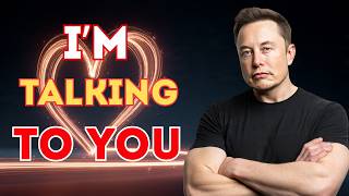 Elon Musk : Don’t Scroll… I’m Talking To You Only ❤️