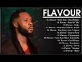 BEST OF FLAVOUR MIX 2026 - FLAVOUR NONSTOP MIX - FLAVOUR ALBUM COMPLET