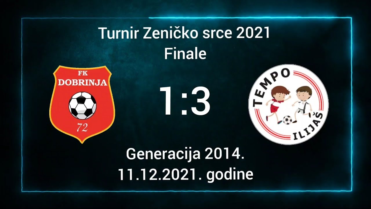 Finale: FK Dobrinja - ŠF Tempo Ilijaš 1:3 (Turnir Zeničko srce 2021) - Generacija 2014.