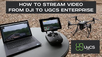 How To - Stream video from DJI to UgCS ENTERPRISE
