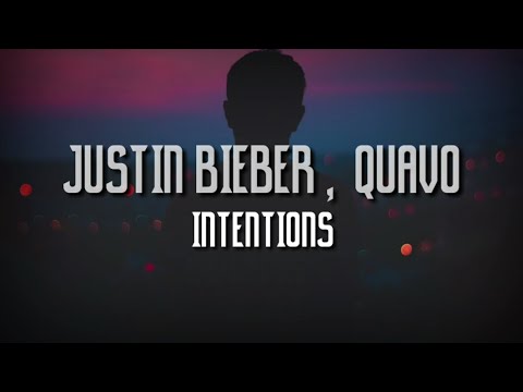 justin-bieber-💕-intentions-(lyrics)-ft-💕-quavo-❤-trendy-wave-music