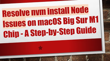 Resolve nvm install Node Issues on macOS Big Sur M1 Chip - A Step-by-Step Guide