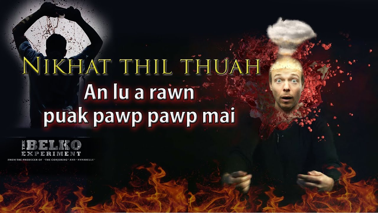 Experiment hlauhawm, nikhat thil thuah an lu a puak pawp pawp mai | Mizo movie recap