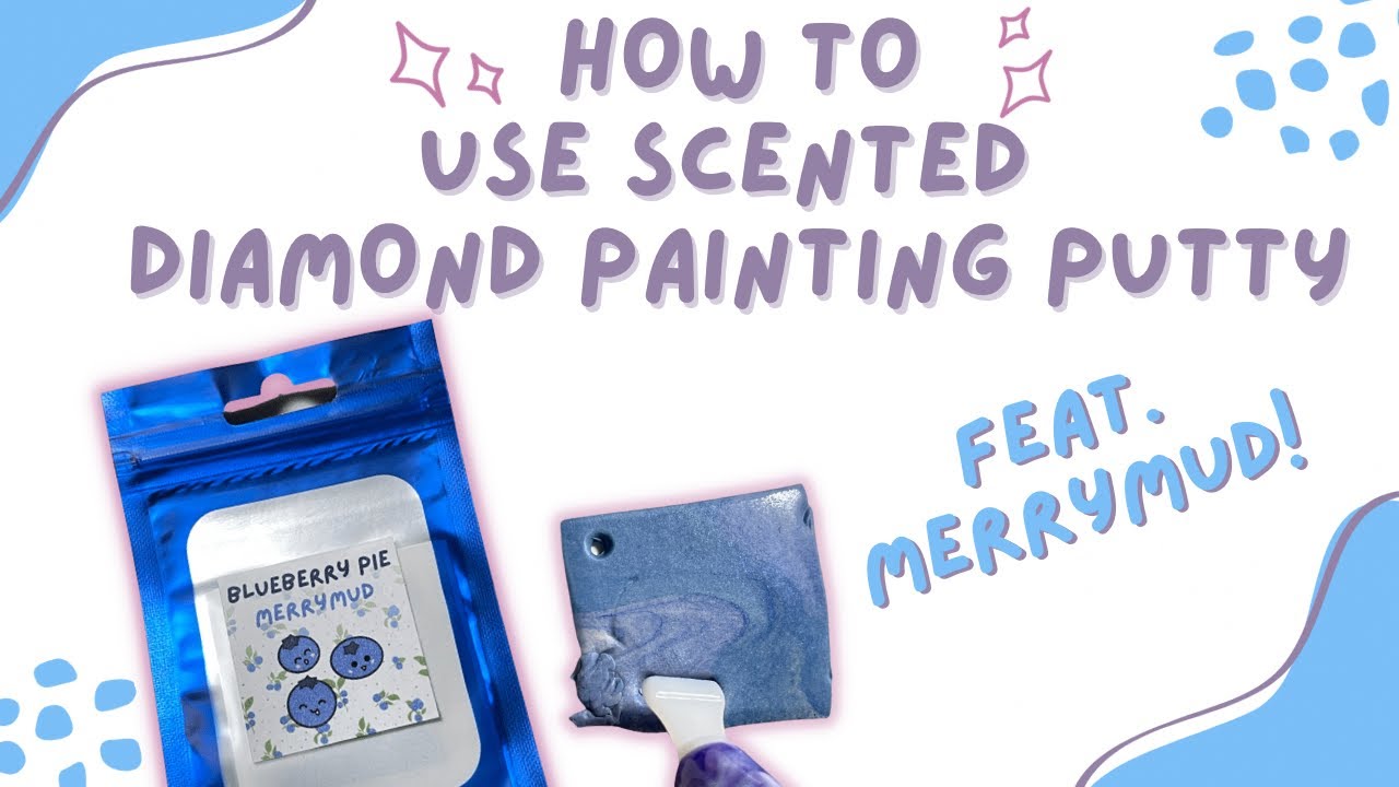 How to use scented Diamond painting putty (feat. MerryMud) and tips and  tricks for multiplacing. 