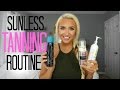MY SUNLESS TANNING ROUTINE & FAVORITE PRODUCTS