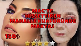 MAC'TE HİSSETTİREN MAHALLE KUAFÖRÜNDE MAKYAJ | BU NASIL MAKYAJ ?  @inanilmazbirseyya