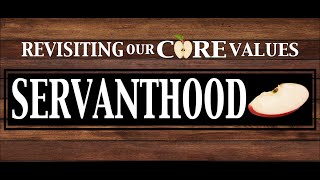 2022-02-27 -  Servanthood - PGC Core Values