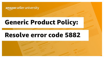 Generic Product Policy: Resolve error code 5882