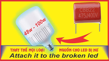 Chỉnh sửa bóng đèn LED VỚI TỤ ĐIỆN ĐƠN GIẢN