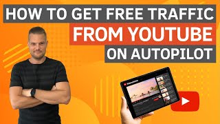 How To Get Free Traffic From YouTube On Autopilot | Free Autopilot Traffic Tutorial 2022