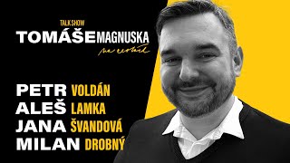 Petr Voldán, Aleš Lamka, Jana Švandová, Milan Drobný | Talkshow Tomáše Magnuska