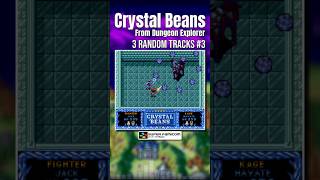 Crystal Beans From Dungeon Explorer [SNES / SFC] | 3 Random Tracks (Shorts) #3