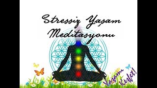 Stressiz Yaşam Meditasyonu - Sym