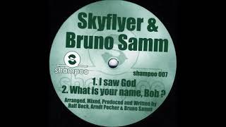 Skyflyer & Bruno Samm - I Saw God (1995)