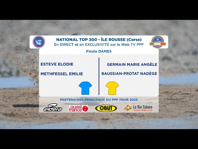 Miniature : PPF TOUR 2025 - National TOP 300 Ile-Rousse - Finale DAMES - ESTEVE / GERMAIN.