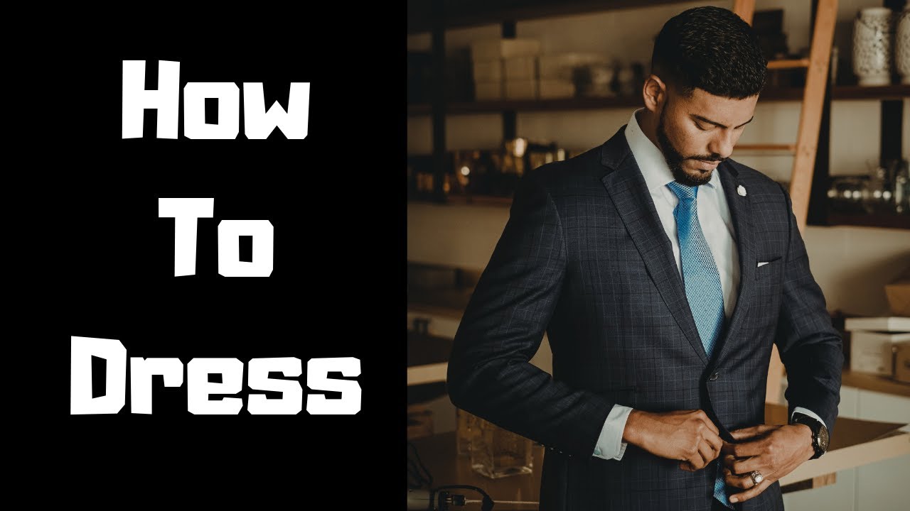 How Men Should Dress For The Interview - YouTube