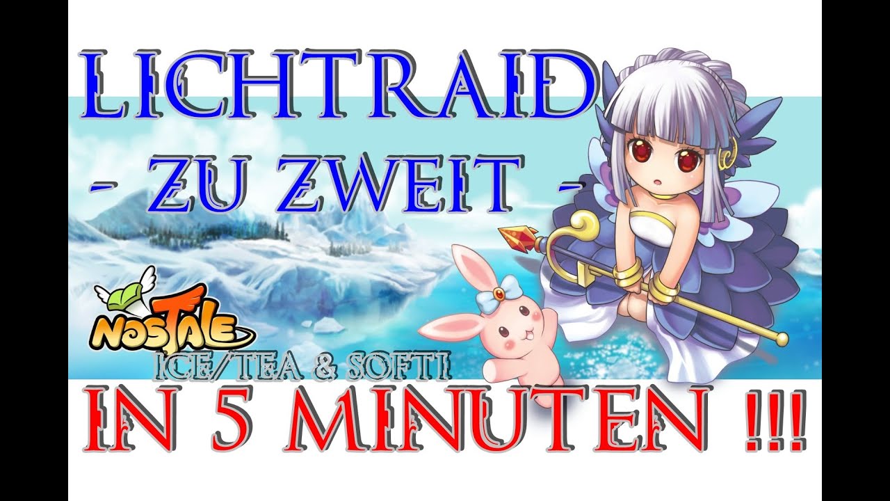 Let´s Play Nostale - Lichtraid [ 2Leute,5min ]