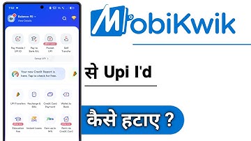 MobiKwik Se Upi Id Kaise Hataye
