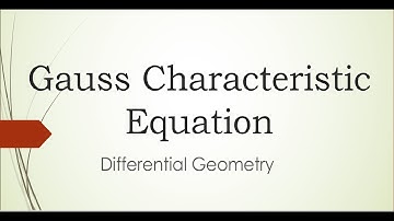 Gauss Characteristic Equation, Differential Geometry Lecture 29 by Dr Sanjeev Rana