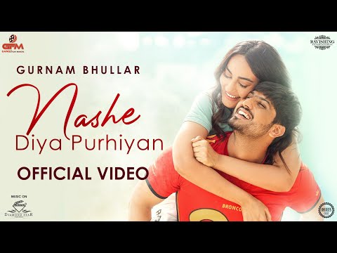 Nashe Diya Purhiyan: Gurnam Bhullar | Surbhi Jyoti | Himanshu Sharma | Diamondstar Worldwide