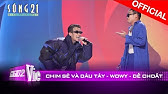 Live Concert: Chim Sẻ & Dâu Tây - Wowy, Dế Choắt, Naomi | Rap Việt All-Star  2021 - Youtube