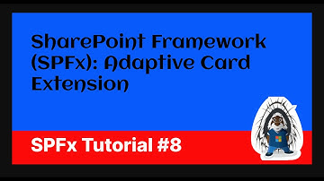 SharePoint Framework (SPFx) Adaptive Card Extension