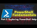 PowerShell Fundamentals Part 3 - Exploring PowerShell Help