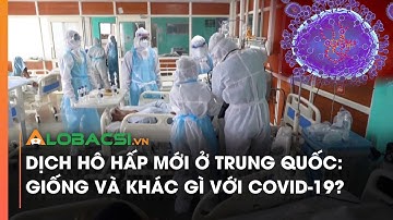 Dịch hô hấp mới ở Trung Quốc đang lây lan nhanh, bệnh viện quá tải: Giống và khác gì với COVID-19?