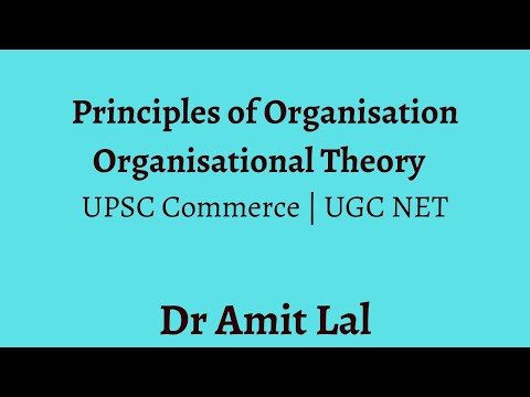 సంస్థ యొక్క సూత్రాలు | సంస్థ సిద్ధాంతం | UPSC | UGC NET