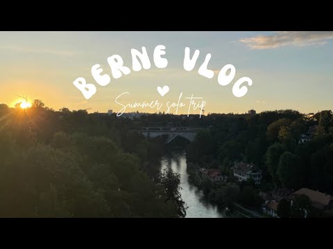 Une journée à Berne en Suisse | Summer Vlog