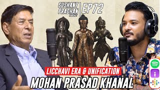 Episode 72: Prof. Mohan Prasad Khanal | Sushant Pradhan Podcast