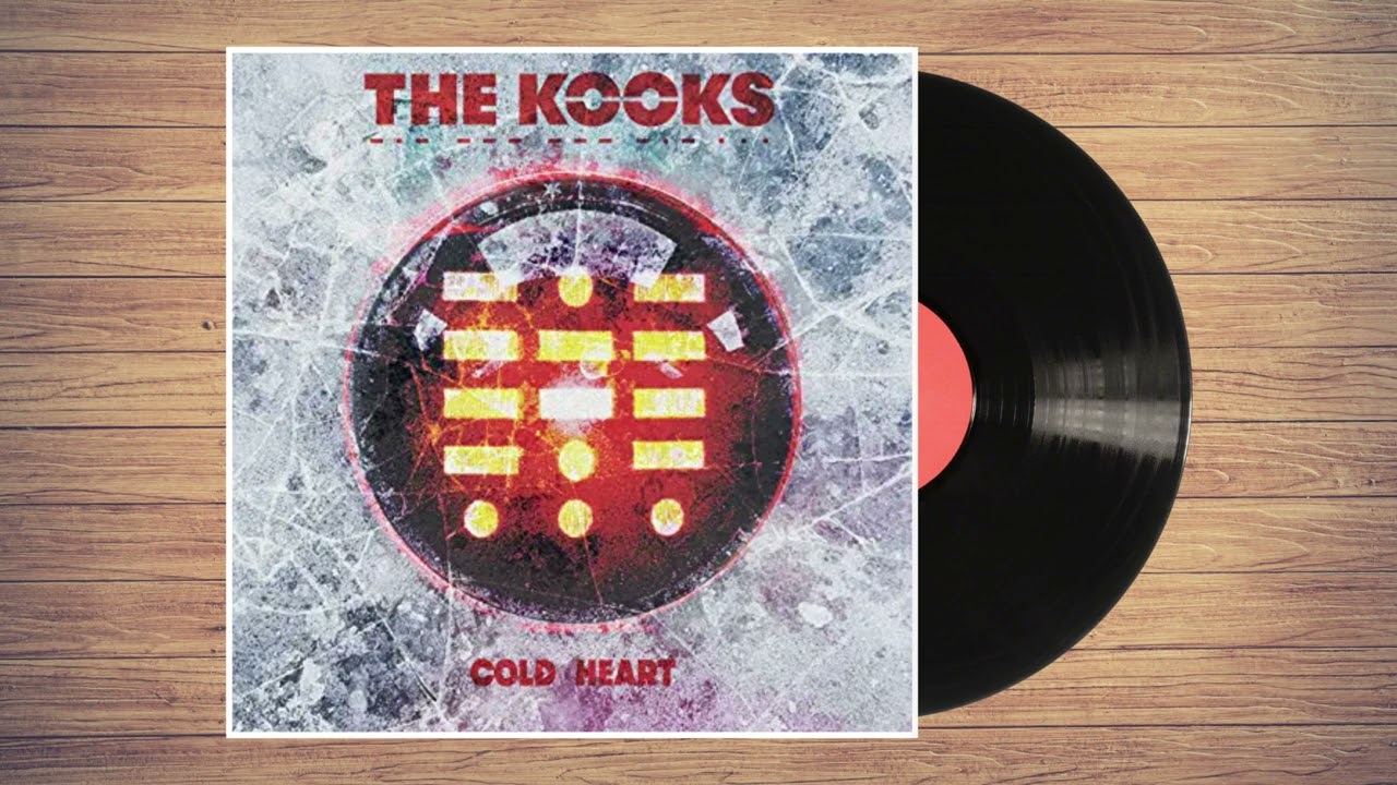 The Kooks - Cold Heart