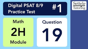 Digital PSAT 8/9 #1, Math Module 2H, Question 19 (xy-plane)