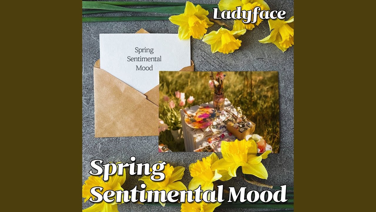 Watch Spring Sentimental Mood on YouTube Watch Spring Sentimental Mood on YouTube
