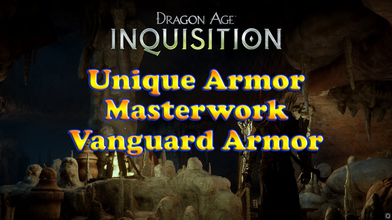Dragon Age: Inquisition - Masterwork Vanguard Armor - Unique Armor