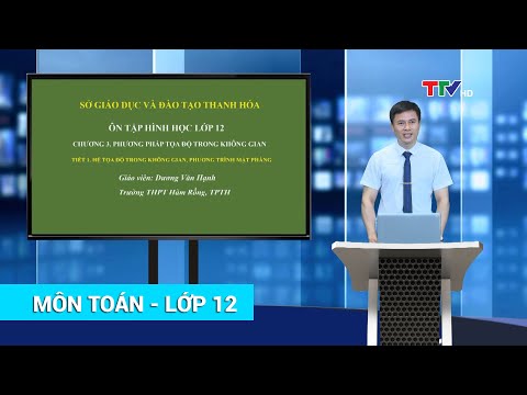 Video TOÁN - LỚP 12 | ÔN TẬP PHƯƠNG PHÁP TỌA ĐỘ TRONG KHÔNG... - YouTube