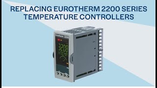 Replacing Eurotherm 2200 Series Temperature Controllers