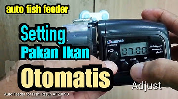 Setup Auto Fish Feeder Resun AF2009D | Setting Pakan Ikan Otomatis