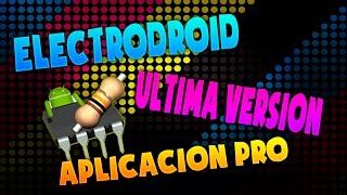 Electrodroid PRO link de descarga MEGA gratis | actualizado