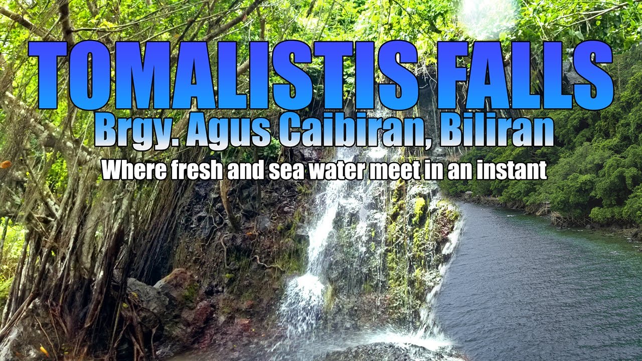 SWEETEST WATER IN THE WORLD FOUND AT TOMALISTIS FALLS OF CAIBIRAN BILIRAN, PHILIPPINES