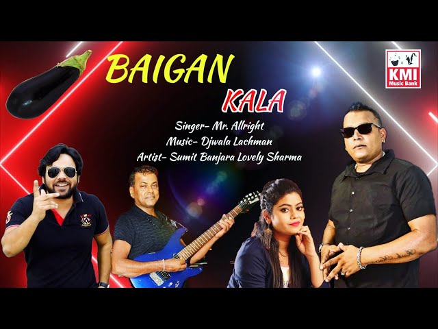 Baigan Kala  recreated  | Mr All Right | Djwala | Kmi music bank class=