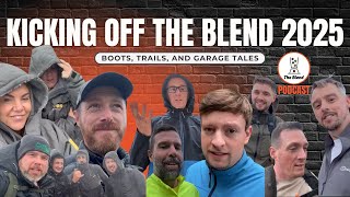Kicking Off The Blend 2025 - Boots, Trails and Garage Tales